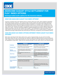 ASIAN AND CLIQUET STYLE SETTLEMENT FOR FLEX INDEX OPTIONS