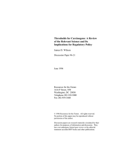 Thresholds for Carcinogens: A Review of the Relevant Science and Its