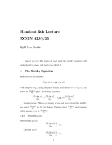 Handout 5th Lecture ECON 4230/35 Kjell Arne Brekke