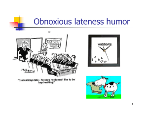 Obnoxious lateness humor 1