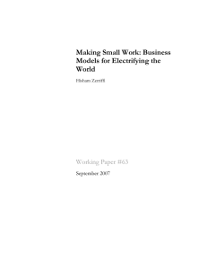 Making Small Work: Business Models for Electrifying the World Working Paper #63