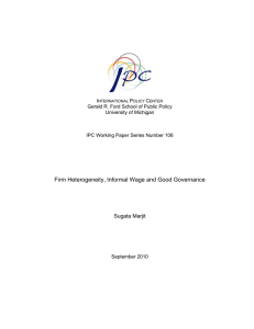 Firm Heterogeneity, Informal Wage and Good Governance Sugata Marjit