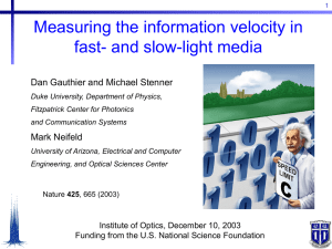Measuring the information velocity in fast- and slow-light media Mark Neifeld