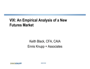 VIX: An Empirical Analysis of a New Futures Market