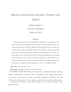 Migration and financial constraints: Evidence from Mexico ∗ Manuela Angelucci