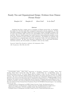 Family Ties and Organizational Design: Evidence from Chinese Private Firms Hongbin Cai
