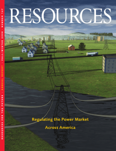 RESOURCES Regulating the Power Market Across America 7