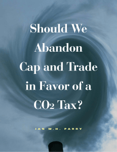 Should We Abandon Cap and Trade in Favor of a