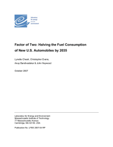 Factor of Two: Halving the Fuel Consumption  Lynette Cheah, Christopher Evans,