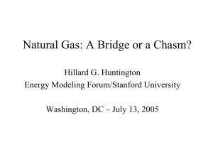 Natural Gas: A Bridge or a Chasm? Hillard G. Huntington