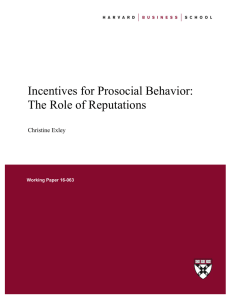 Incentives for Prosocial Behavior: The Role of Reputations  Christine Exley