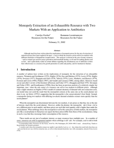 Monopoly Extraction of an Exhaustible Resource with Two Carolyn Fischer Ramanan Laxminarayan