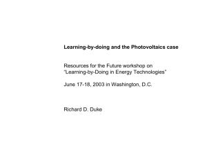 Learning-by-doing and the Photovoltaics case Resources for the Future workshop on