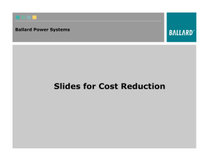 Slides for Cost Reduction Ballard Power Systems