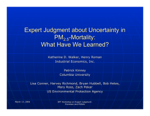 Expert Judgment about Uncertainty in PM - Mortality: