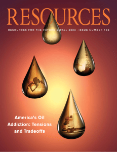 America’s Oil Addiction: Tensions and Tradeoffs
