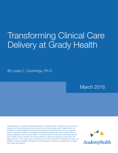 Transforming Clinical Care Delivery at Grady Health March 2016