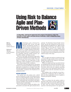 Using Risk to Balance Agile and Plan- Driven Methods