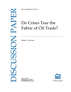 DISCUSSION PAPER Do Crises Tear the Fabric of Oil Trade?