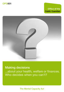 Making decisions ...about your health, welfare or finances. OPG