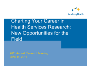 Charting Your Career in Health Services Research: New Opportunities for the Field