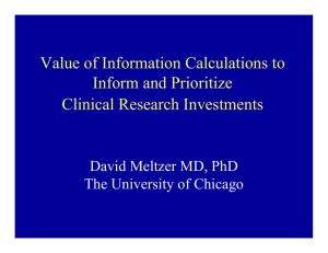 Value of Information Calculations to Inform and Prioritize Clinical Research Investments