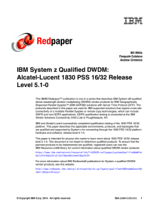 Red paper IBM System z Qualified DWDM: Alcatel-Lucent 1830 PSS 16/32 Release