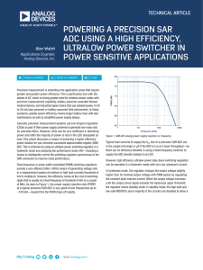 POWERING A PRECISION SAR ADC USING A HIGH EFFICIENCY, POWER SENSITIVE APPLICATIONS