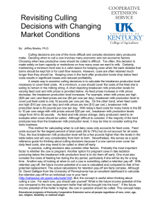 Revisiting Culling Decisions with Changing Market Conditions
