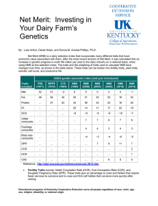 By:  Luke Arthur, Derek Nolan, and Donna M. Amaral-Phillips,... Net Merit (MN$) is a dairy selection index that incorporates...