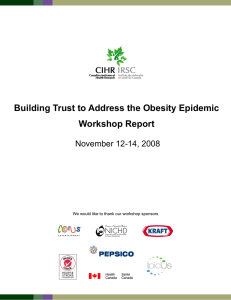 Building Trust to Address the Obesity Epidemic Workshop Report November 12-14, 2008