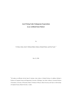 Asset Pricing Under Endogenous Expectations in an Artificial Stock Market by