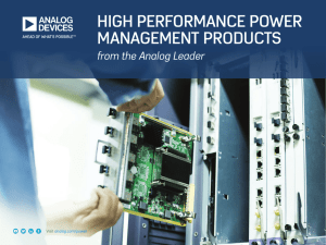 HIGH PERFORMANCE POWER MANAGEMENT PRODUCTS from the Analog Leader