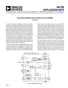 AN-769 APPLICATION NOTE Generating Multiple Clock Outputs from the AD9540 by Ted Harris