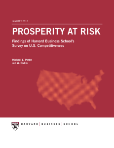 PROSPERITY AT RISK Findings of Harvard Business School’s Survey on U.S. Competitiveness