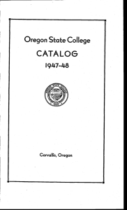 CATALOG Oregon State College 1947-48 Corvallis, Oregon