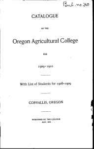 Oregon Agricultural College CATALOGUE With List of Students for 1908- I 909 1909-1910