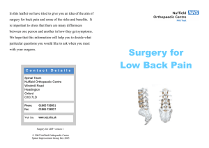 In this leaflet we have tried to give you an... surgery for back pain and some of the risks and...