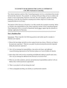 STATEMENT OF READINESS FOR CLINICAL EXPERIENCE COU 580: Practicum in Counseling ******************************************************************************