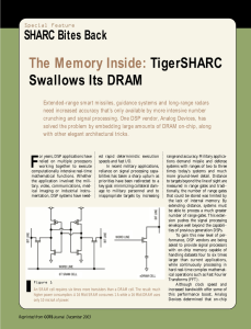 The Memory Inside: TigerSHARC Swallows Its DRAM SHARC Bites Back