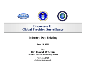 Discoverer II: Global Precision Surveillance Industry Day Briefing Dr. David Whelan