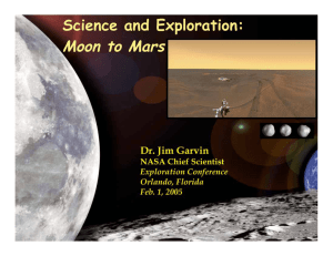 Moon to Mars Science and Exploration: Dr. Jim Garvin NASA Chief Scientist