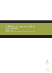 Child patient rights and responsibilities PATIENT LIAISON GROUP JANUARY 2003 The Royal