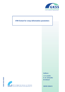 ETM format for creep deformation parameters GKSS 2004/5 Authors: J. D. Landes