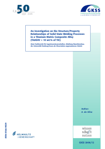 An Investigation on the Structure/Property Relationships of Solid State Welding Processes