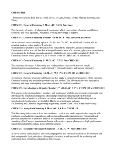 CHEMISTRY CHEM 111  General Chemistry I  3R-4L-4C  F,W,S ... Professors Allison, Ball, Erwin, Jelski, Lewis, McLean, Morris, Mottel, Mueller,... Tilstra