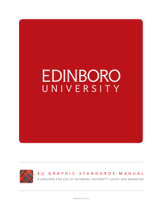 E U   G R A P H I... GUIDELINES FOR USE OF EDINBORO UNIVERSITY LOGOS AND BRANDING UPDATED 01/15/16