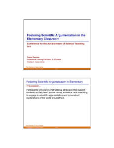 Fostering Scientific Argumentation in the Elementary Classroom  Fostering Scientific Argumentation in Elementary