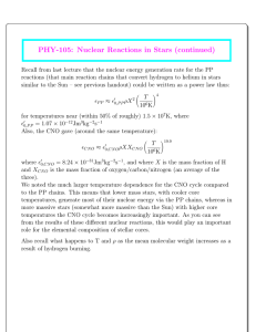 PHY-105: Nuclear Reactions in Stars (continued)