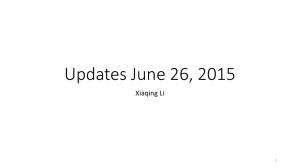 Updates June 26, 2015 Xiaqing Li 1